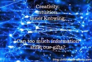 Can Too Much Information Stifle Our Gifts? Can Too Much Information Stifle Our Gifts?