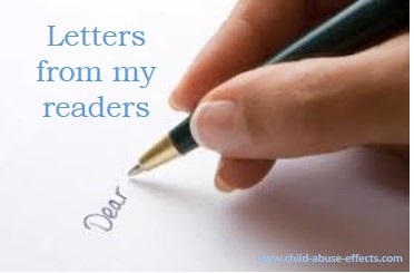Letters from my Readers: www.child-abuse-effects.com
